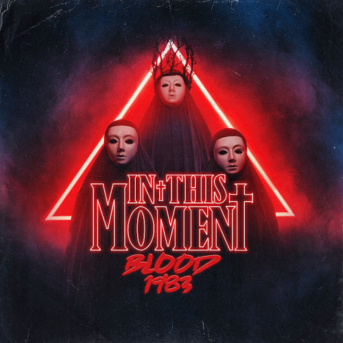 In This Moment : Blood 1983